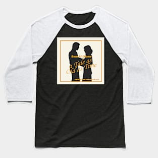 Sam And Diane A Tale As Old As Time Baseball T-Shirt